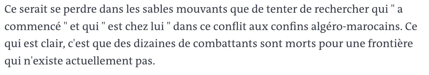 مقطع لوموند يتحدث عن موقف الصحيفة التي اعتبرت أن الجدل حول من بدأ النزاع الحدودي يظل ثانويا أمام حقيقة سقوط عشرات القتلى بسبب حدود لم تكن واضحة قانونيا آنذاك.