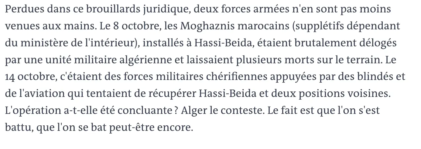 مقطع يتحدث عن وقوع اشتباكات مباشرة بين المغرب والجزائر، بدءا من هجوم وحدة جزائرية على عناصر مغربية في حاسي بيضا في 8 أكتوبر، ثم محاولة القوات المغربية استعادة الموقع في 14 أكتوبر.